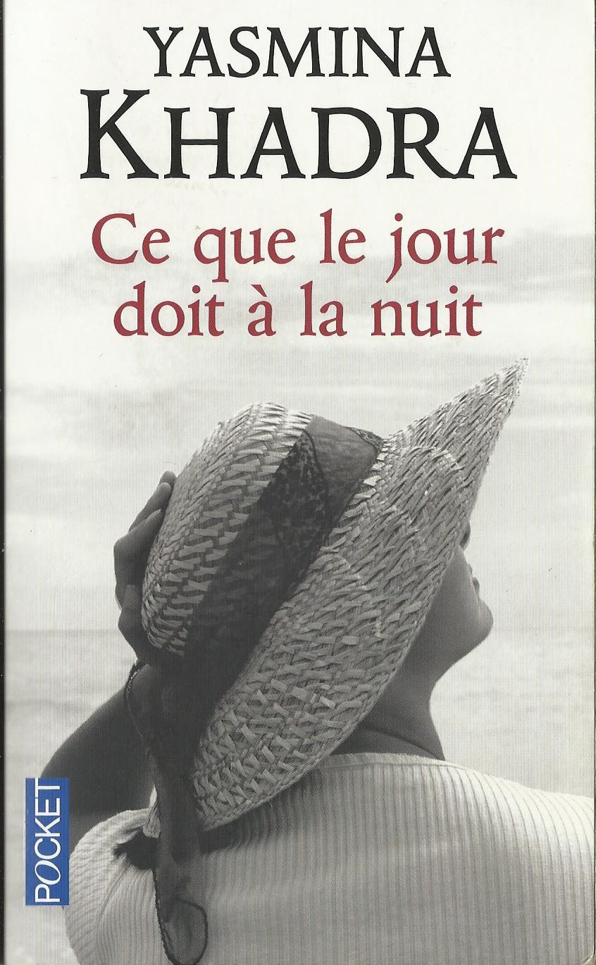 Ce Que Le Jour Doit à La Nuit Citation